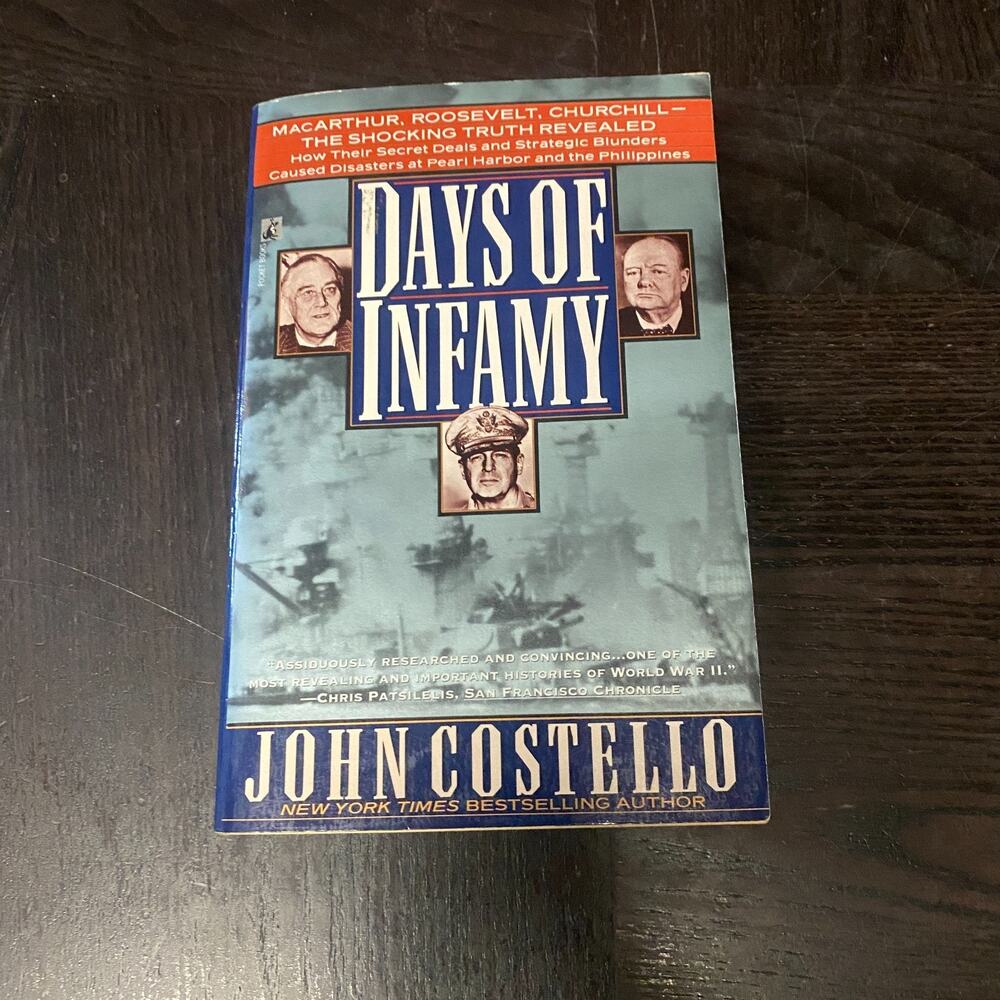 Days of Infamy MacArthur Roosevelt Churchill Shocking Truth Reveal John Costello